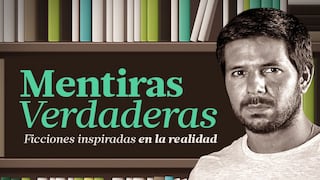 “Mentiras verdaderas”: No te pierdas el nuevo podcast de El Comercio