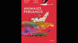 “Animales Peruanos”: el nuevo libro ilustrado para niñas y niños que no puede faltar en sus bibliotecas