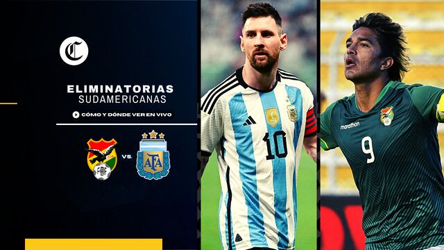 En directo, Bolivia vs. Argentina online: horarios, canales TV y streaming