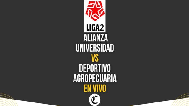 SIGUE, Alianza Universidad vs Deportivo Agropecuaria EN VIVO por la Liga 2