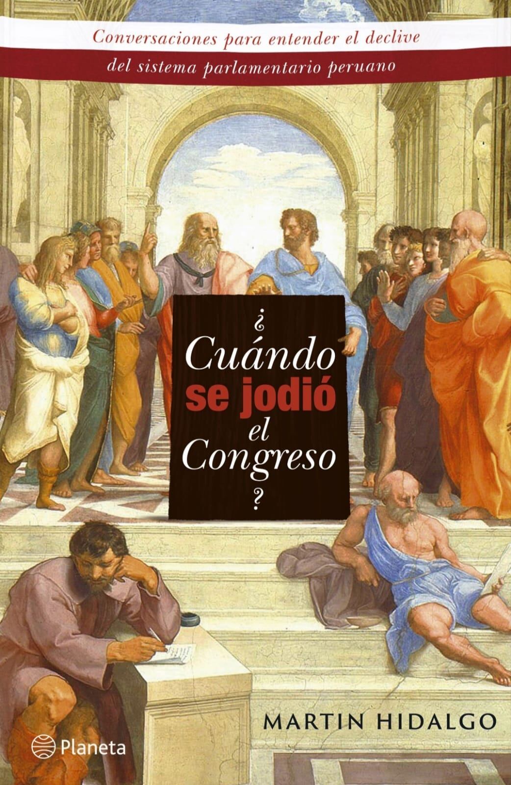 El libro de Martín Hidalgo (Planeta, 2023) es díptico de análisis de datos y reformas sobre el Congreso, más 15 entrevistas a congresistas de todos los períodos.