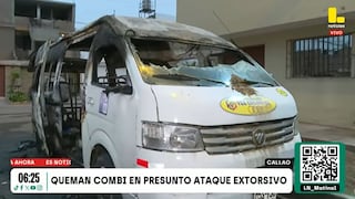 Callao: extorsionadores queman combi que recorría Av. Colonial por cobro de cupos contra transportistas