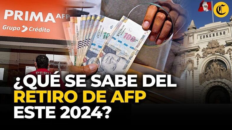 Retiro AFP 2024: últimas noticias sobre el debate de retiro de fondos