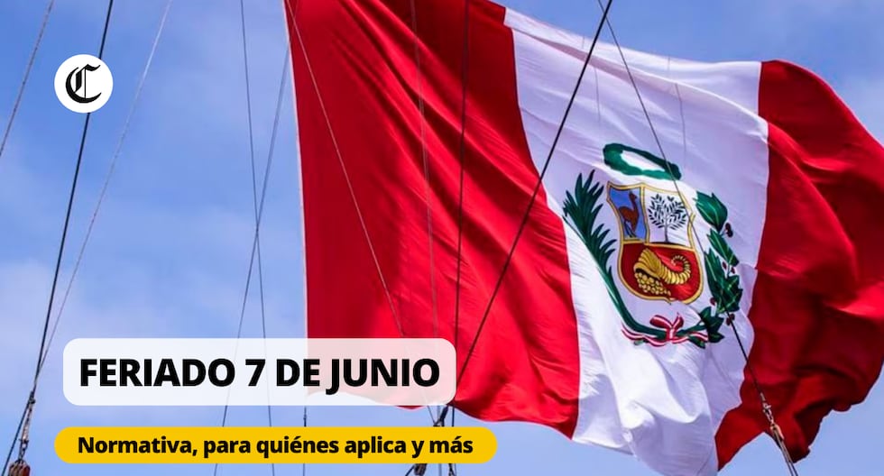 El viernes 7 de junio es feriado en Perú: Conoce qué celebramos y quiénes descansan este día