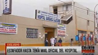 Barranca: estafador se infiltró tres meses en hospital y robó S/3 millones a proveedores