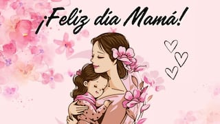 👩🍼 30 tarjetas de “¡Feliz Día de la Madre!” para compartir por WhatsApp este 11 de mayo