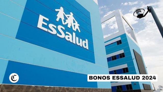 Lo último de los bonos de EsSalud 2024