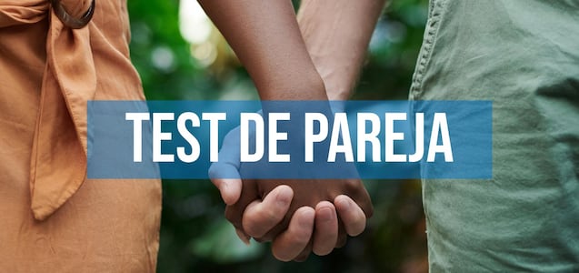 ¿Estás satisfecho con tu relación de pareja? Descúbrelo en este test