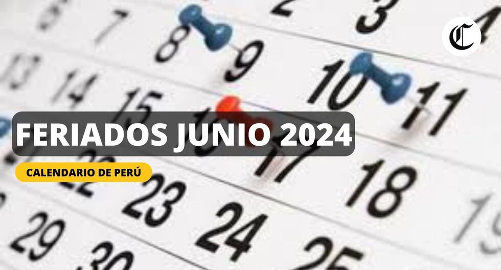 Feriados junio 2024 en Perú: Cuáles son las festividades y los próximos días libres y no laborables