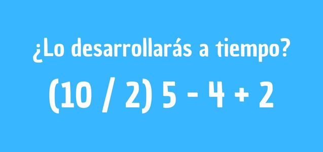 Descubre el nivel de tu razonamiento: ¿Cuál es el resultado de (10 / 2) 5 - 4 + 2?