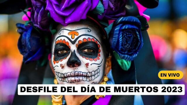 Desfile Día de Muertos 2023 | Dónde ver y cómo seguir el evento desde CDMX