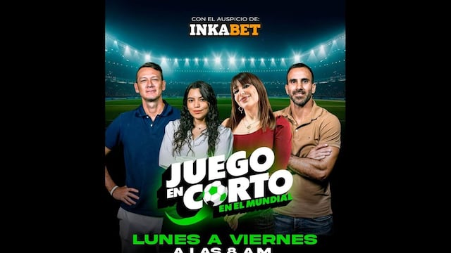 “Juego en Corto” va de lunes a viernes a las 8:00 a.m. con Fernanda Huapaya como enviada especial del Mundial 2026