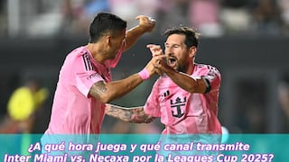 ¿A qué hora juega y qué canal transmite Inter Miami vs. Necaxa por Leagues Cup 2025 en USA y México?