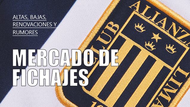 Fichajes 2022, Alianza Lima: renovaciones, altas, bajas y rumores en el mercado de pases