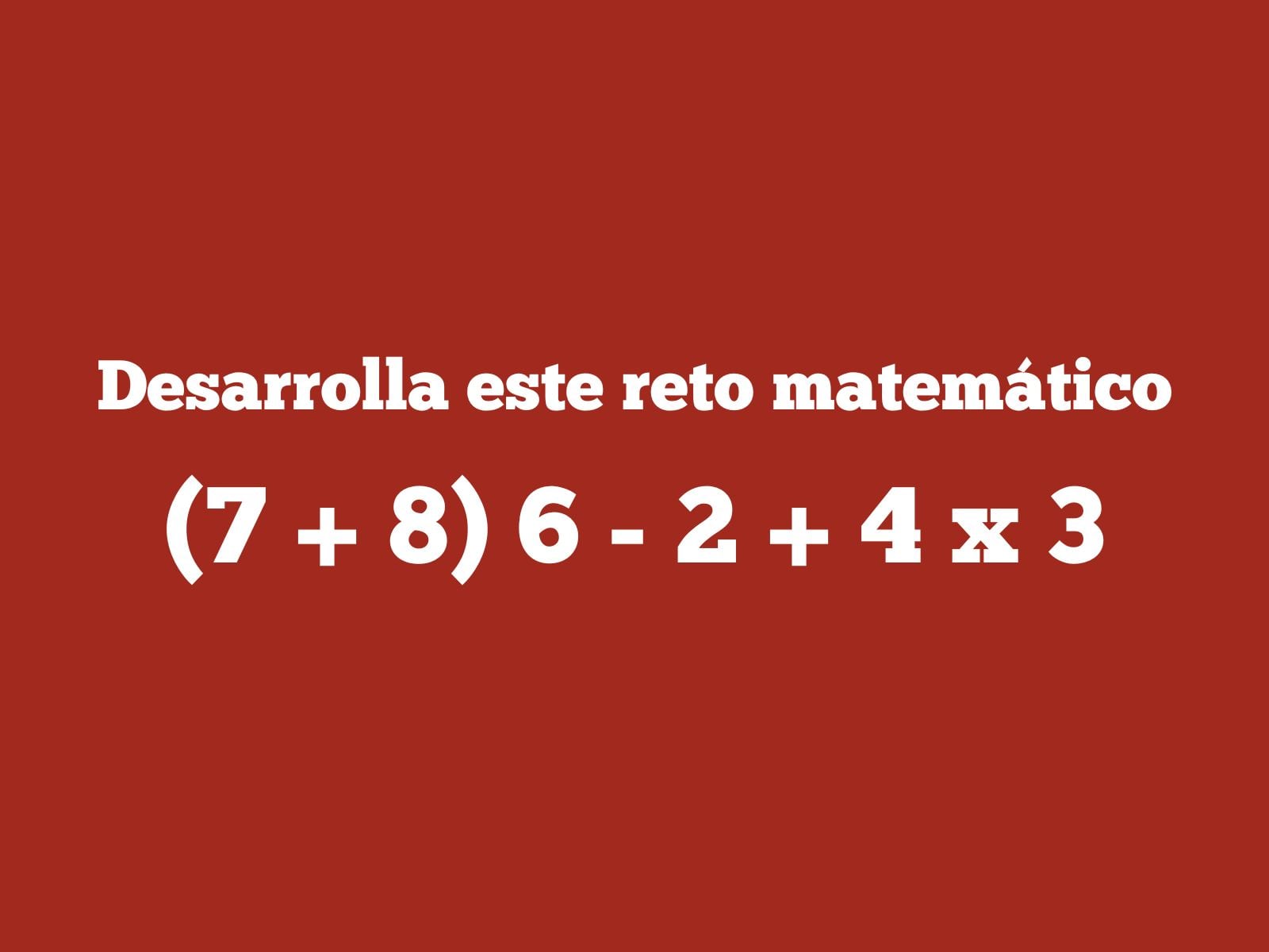 Reto matemático: Demuestra que tu inteligencia resolverá este problema sin problema alguno. (Creación: Mag)