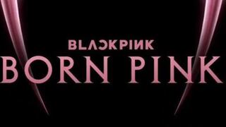 BLACKPINK anuncia ‘BORN PINK’: teaser y todo lo que se sabe del próximo lanzamiento
