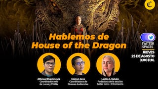 “House of the Dragon” y un debut ¿prometedor o poco esperanzador? Lo discutimos en Twitter Spaces 