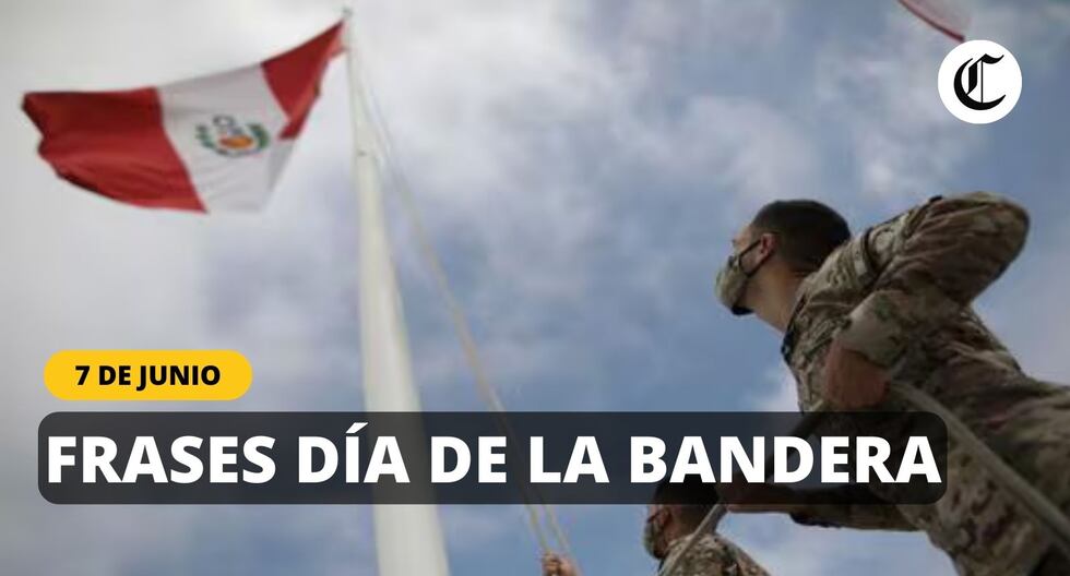 Frases y poemas por el Día de la Bandera 2024 en Perú para enviar hoy, 7 de Junio