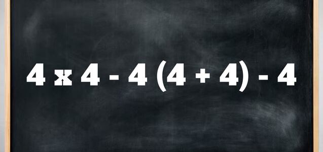 Este ejercicio fue resuelto por 5 de 10 personas: 4 x 4 - 4 (4 + 4) - 4