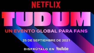 Tudum 2021: todos los detalles sobre el gran evento de Netflix donde revelará sus próximos estrenos