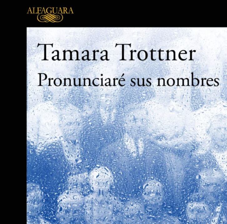 Ese volumen es la precuela de su anterior novela, “Nadie nos vio partir” (Foto: Alfaguara)