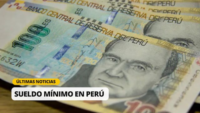 Últimas noticias sobre el sueldo mínimo en Perú
