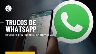 WhatsApp 2022: cómo saber con quién habla tu pareja o mejor amigo
