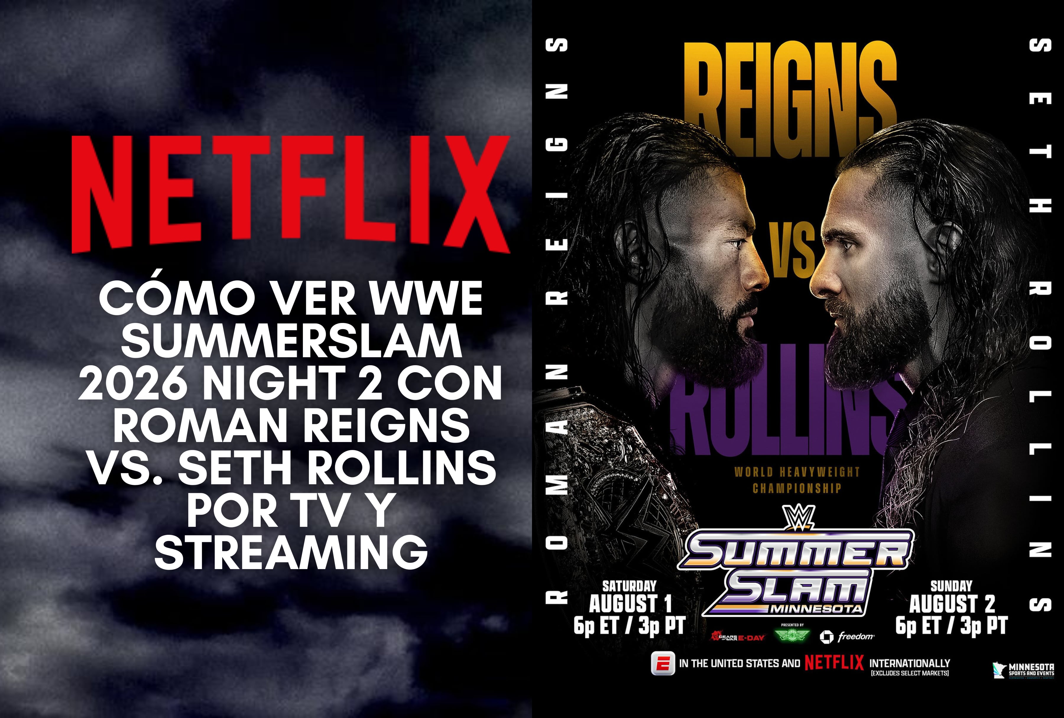 La transmisión oficial de WWE SummerSlam 2026 Night 2 llega a las pantallas de Netflix. Disfrute del combate entre Roman Reigns y Seth Rollins en smart TV o dispositivos móviles. | Crédito: wwe.com / Composición Mag