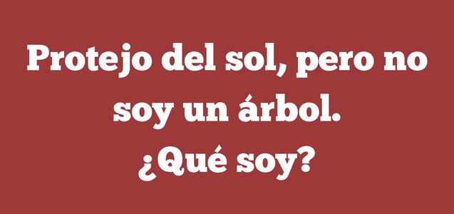 ¿Qué protege del sol, pero no lo consideran un árbol? Tienes 6 segundos para responder