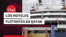 Qatar: los lujosos hoteles flotantes que alojan a los hinchas que llegaron al mundial