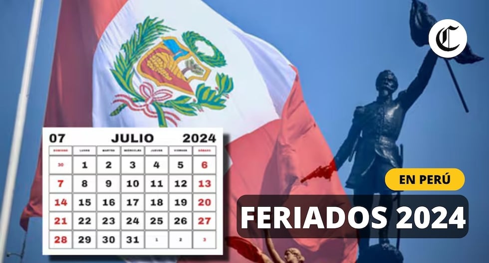Feriados 2024: Calendario de Perú con festivos en Julio y días no laborables próximos en el año
