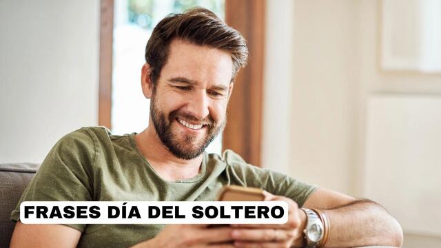 20 FRASES en el “Día del soltero” para compartir hoy, martes 13