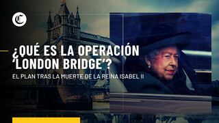 ‘Operación London Bridge’: este es el detallado plan que se llevará a cabo tras la muerte de la reina Isabel II