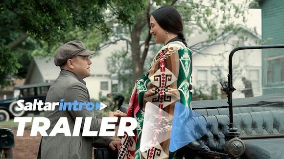 Saltar Intro | Tráiler de "Killers Of The Flower Moon". (Fuente: Apple TV+)