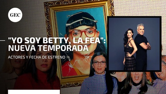 "Yo soy Betty, la fea": ¿Qué personajes estarán en el regreso de la telenovela?