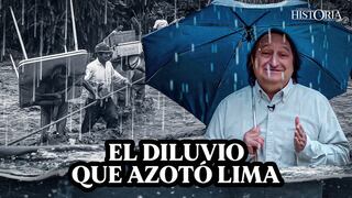 El diluvio que inundó Lima: mira el octavo capítulo de “Cuenta la historia”