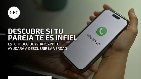 Whatsapp: descubre si tu pareja es infiel con este truco de la app