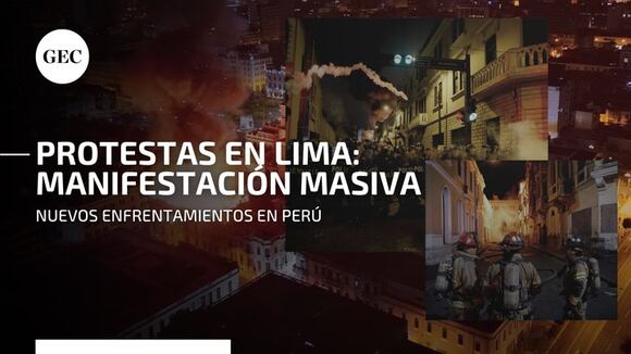 Protestas en Lima: así fue el primer día de manifestaciones en la capital peruana