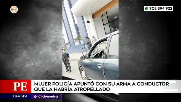 Mujer policía apuntó con su arma a conductor que la habría atropellado