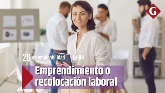 ¿Emprendimiento o recolocación laboral?