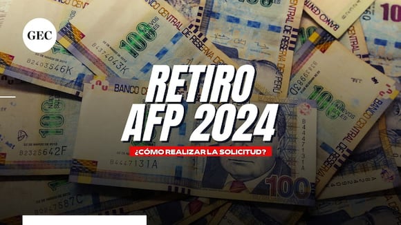 Retiro AFP 2024: link oficial y guía completa para realizar la solicitud
