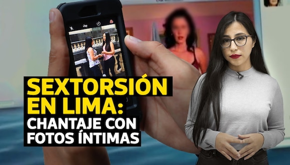 ¿Qué es la sextorsión y cómo denunciar este delito?