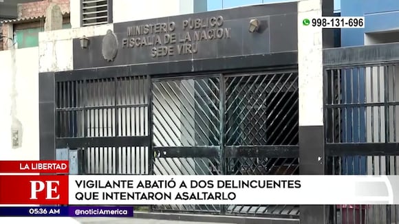 La Libertad: Vigilante abatió a dos delincuentes que intentaron asaltarlo
