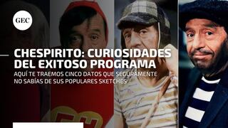 Chespirito: cinco curiosidades en torno al programa de Roberto Gómez Bolaños