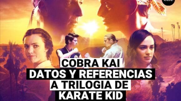 Cobra Kai: Datos y curiosidades sobre la serie y sus referencia a la trilogía de Karate Kid