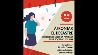 “Afrontar el desastre” de Carmen McEvoy, una lección de prosa elegante sobre el impacto de la pandemia