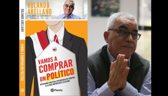 Rolando Arellano presentará hoy "Vamos a comprar un político"