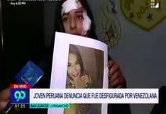 Perú: joven denuncia que venezolana le desfiguró el rostro en SJL