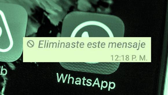 WhatsApp incluirá esta opción para recuperar mensaje borrados. (Foto: Composición)
