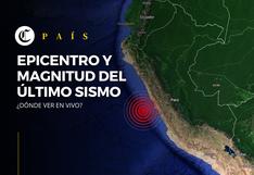 ¿Dónde ver el epicentro y la magnitud del último sismo en Perú?